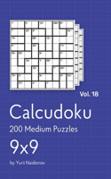 Calcudoku: 200 Medium Puzzles 9x9 vol. 18(18 Calcudoku)
