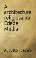 A architectura religiosa na Edade Média