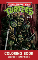 Teenage Mutant Ninja Turtles Coloring Book Vol2: Funny Coloring Book With 40 Images For Kids of all ages.