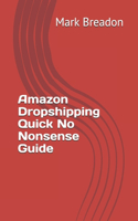 Amazon Dropshipping Quick No Nonsense Guide