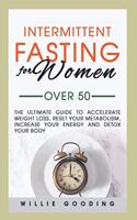 Intermittent Fasting for Women Over 50