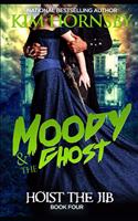Moody & The Ghost - Hoist the Jib: (Moody & the Ghost)
