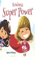Kindness Superpower: Building Character through Kindness