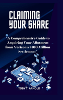 Claiming Your Share: "A Comprehensive Guide to Acquiring Your Allotment from Verizon's $100 Million Settlement"