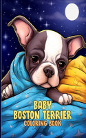 Baby Boston Terrier Coloring Book