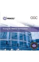 Passing the Prince2 Examinations 2009 Edition