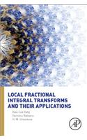 Local Fractional Integral Transforms and Their Applications