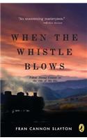 When the Whistle Blows