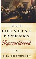 Founding Fathers Reconsidered