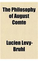 The Philosophy of August Comte: (English)