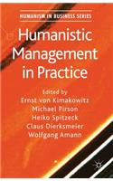 Humanistic Management in Practice