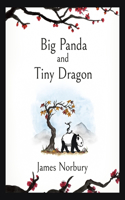 Big Panda and Tiny Dragon: The beautifully illustrated Sunday Times bestseller about friendship and hope