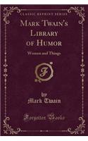 Mark Twain's Library of Humor
