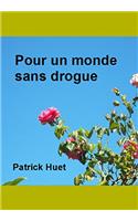 Pour Un Monde Sans Drogue