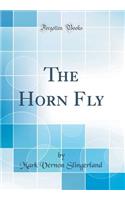 The Horn Fly (Classic Reprint)