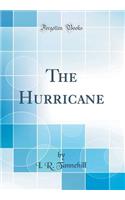 The Hurricane (Classic Reprint)