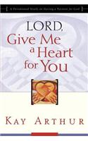 Lord, Give Me a Heart for You
