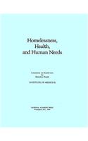 Homelessness, Health and Human Needs