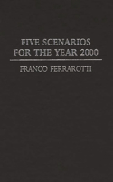 Five Scenarios for the Year 2000.