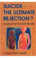 Suicide - The Ultimate Rejection?