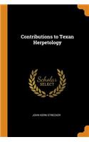 Contributions to Texan Herpetology