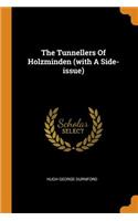 Tunnellers of Holzminden (with a Side-Issue)