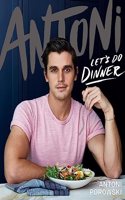 Antoni: Let's Do Dinner