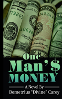 One Man's Money: A Novel