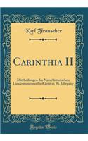 Carinthia II: Mittheilungen Des Naturhistorischen Landesmuseums Fï¿½r Kï¿½rnten; 96. Jahrgang (Classic Reprint)