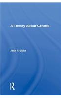 A Theory About Control