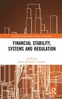 Financial Stability, Systems and Regulation