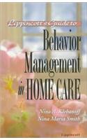 Lippincott's Guide to Behavior Management in Home Care
