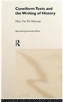 Cuneiform Texts and the Writing of History