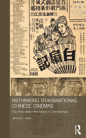 Rethinking Transnational Chinese Cinemas