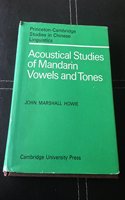 Acoustical Studies of Mandarin Vowels and Tones