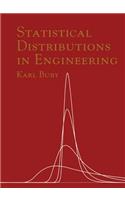 Statistical Distributions in Engineering