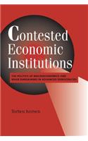 Contested Economic Institutions