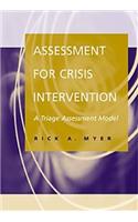 Assessment for Crisis Intervention: A Triage Assessment Model