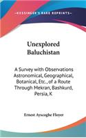 Unexplored Baluchistan