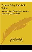 Danish Fairy And Folk Tales