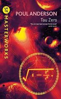 Tau Zero: (S.F. Masterworks)