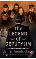 Legend of Deputy Jim