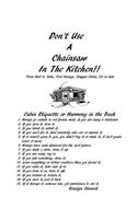 Don't Use A Chainsaw In The Kitchen