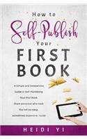 How to Self-Publish Your First Book