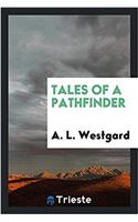 Tales of a pathfinder