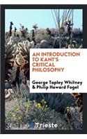 An Introduction to Kant's Critical Philosophy