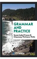 Grammar and Practice