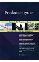 Production System Complete Self-Assessment Guide