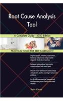 Root Cause Analysis Tool A Complete Guide - 2020 Edition
