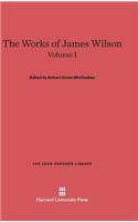 The Works of James Wilson, Volume I